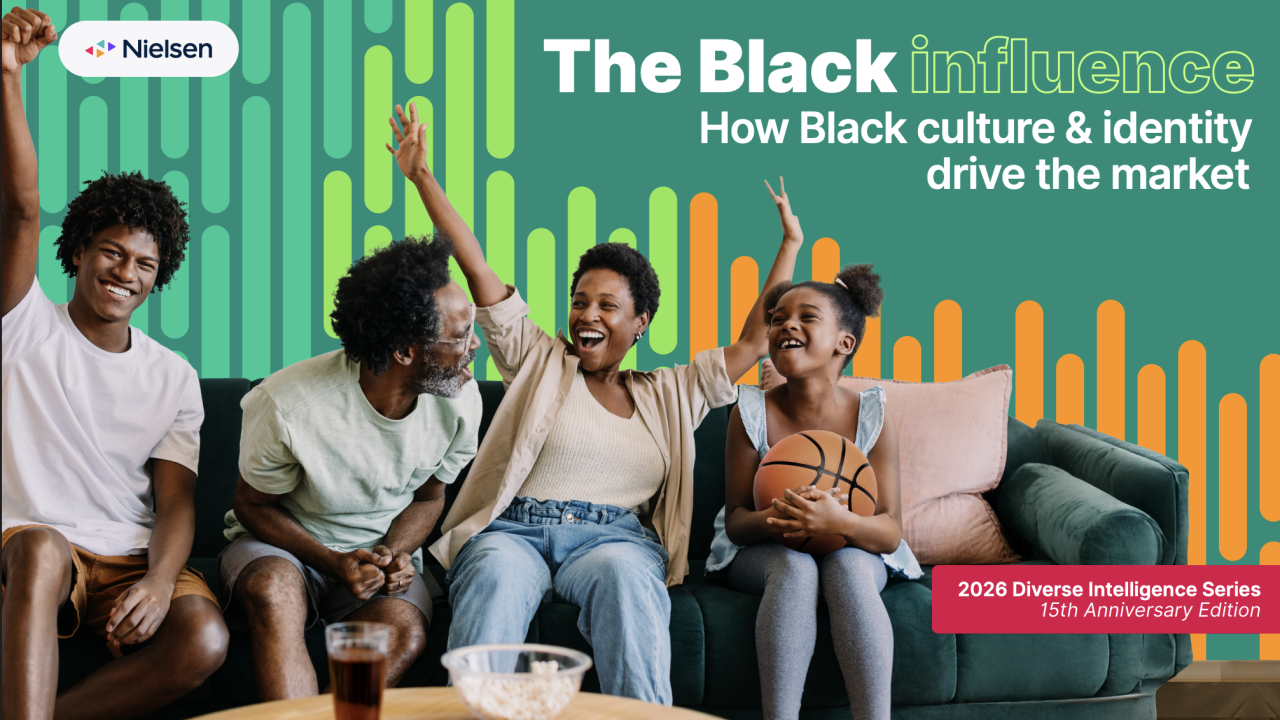 Nielsen: The Black influence. How Black culture & identity drive the market.