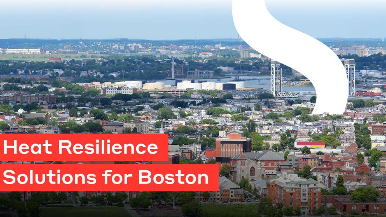 "Heat Resilience Solutions for Boston" in front of Boston skyline