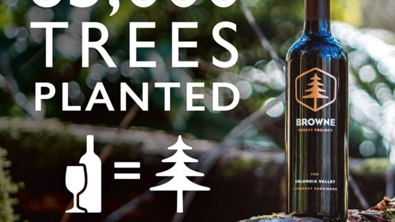 Graphic of bottle of Browne Forest Project wine that says "65,000 trees planted in partnership with OneTreePlanted"