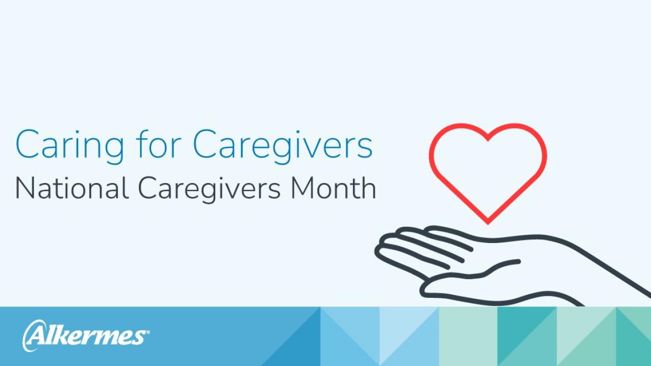 Blue background with text that reads 'Caring for caregivers national caregivers month"