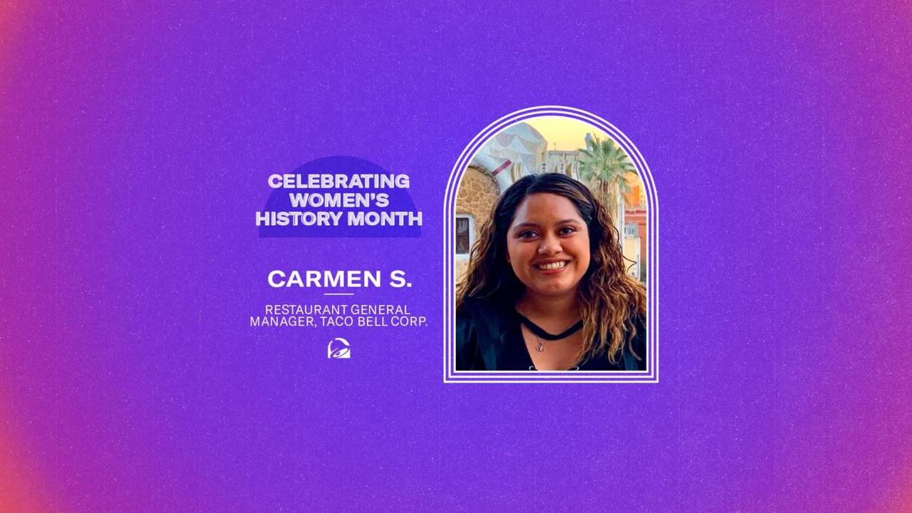 Carmen S. (She/Her)– Restaurant General Manager, Taco Bell Corp.