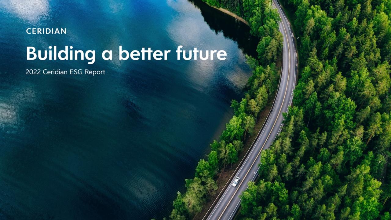 "Ceridian Building a better future 2022 Ceridian ESG Report" over a winding road through a forest