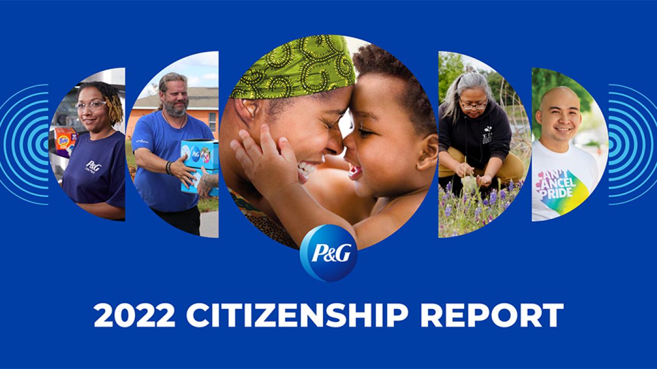 Collage of photos of different people, the P&G logo and "2022 Citizenship Report."