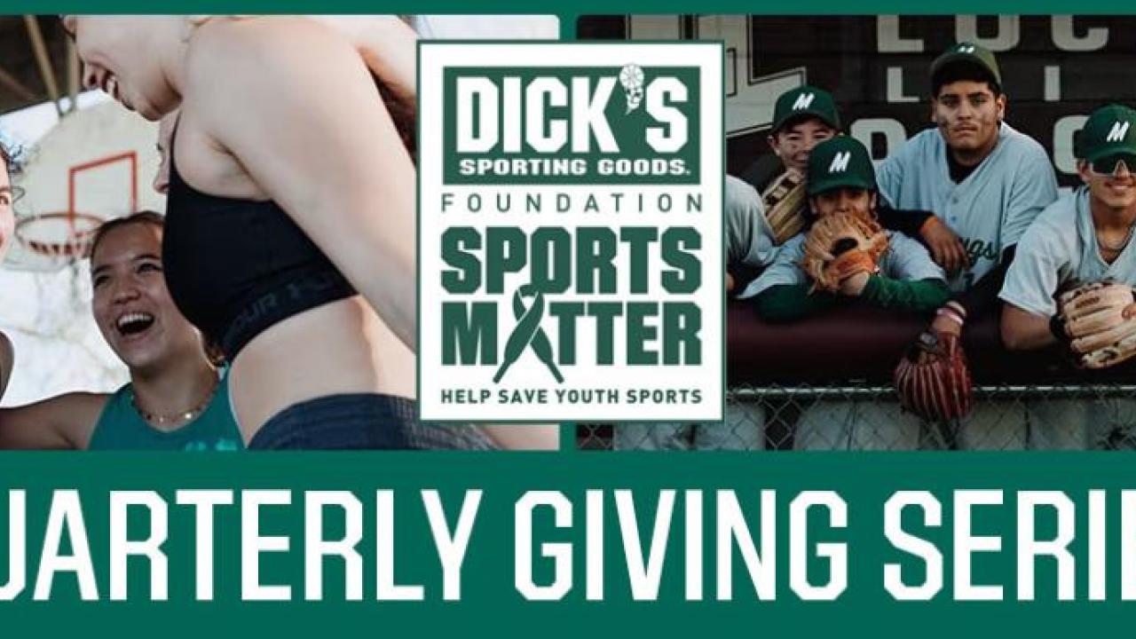 DICK'S Sporting Goods Quarterly Giving Series