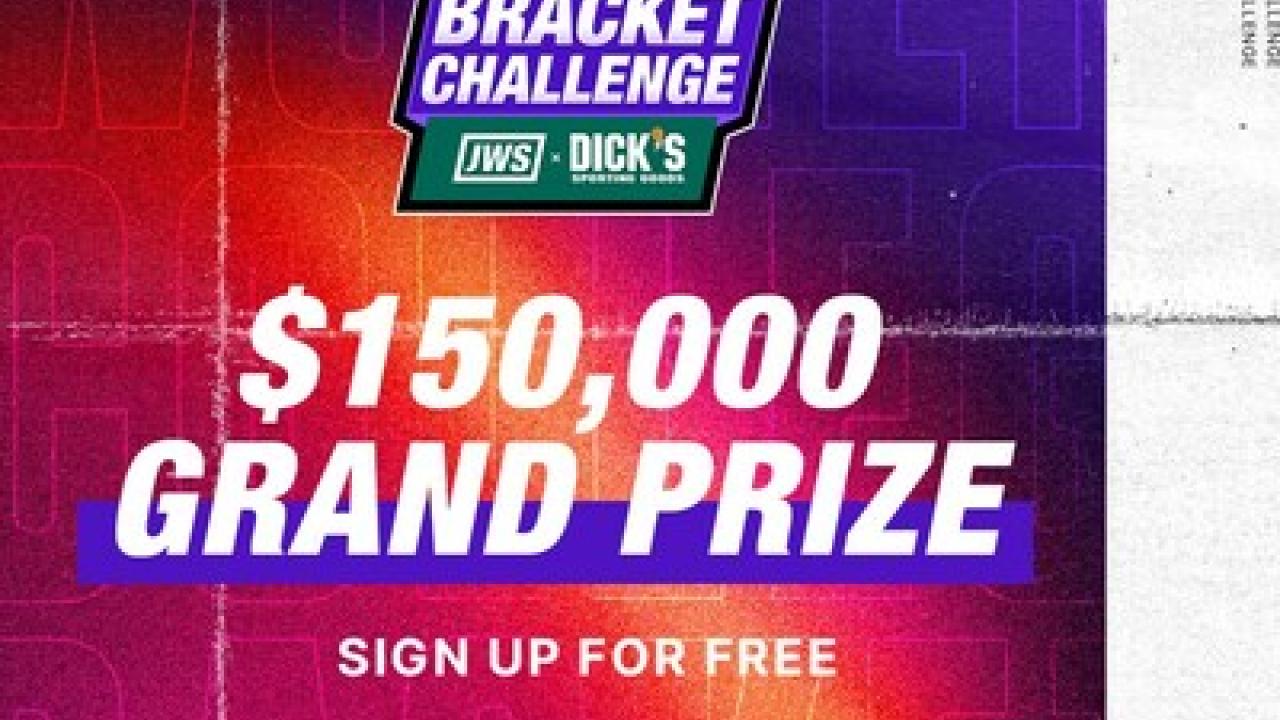 Bracket Challenge, $150,000 Grand Prize!