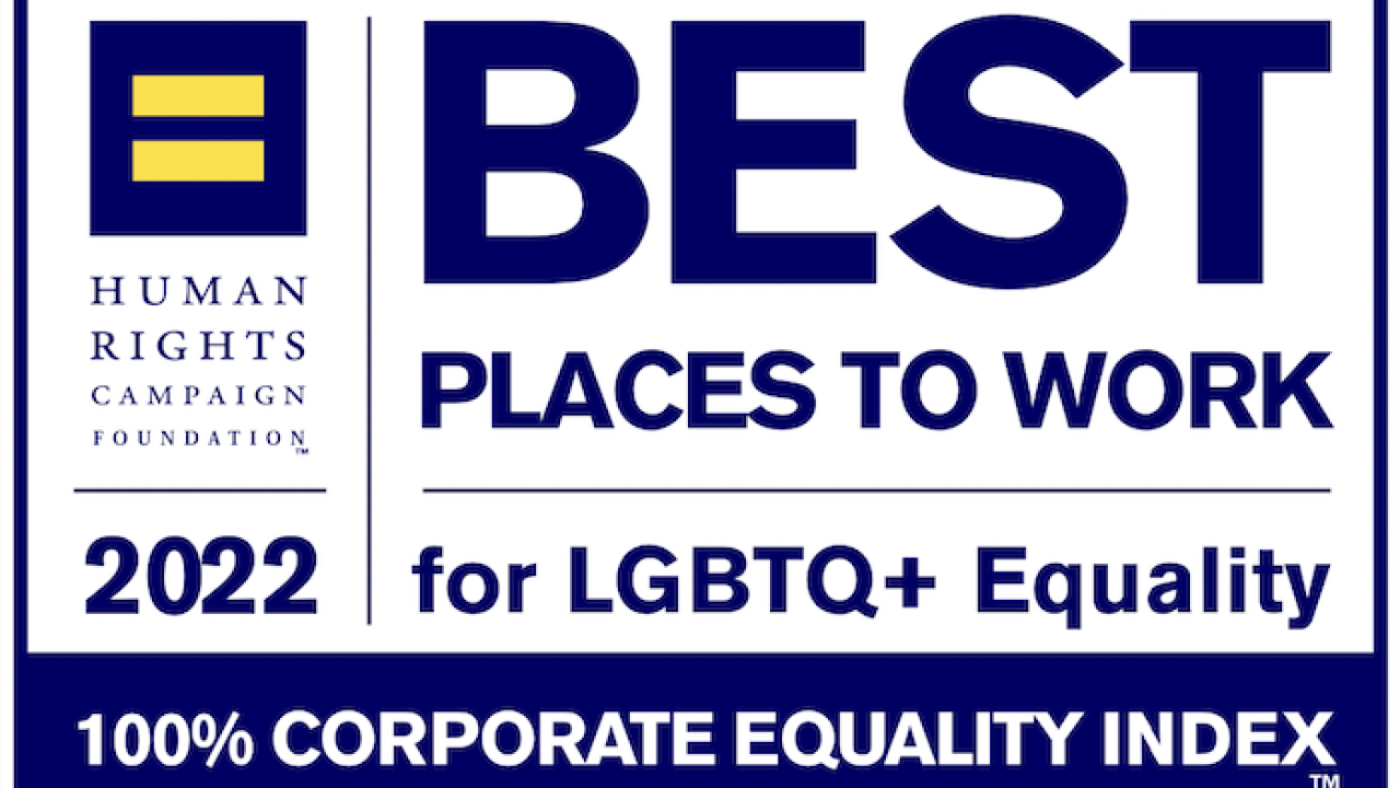 Human Rights Campaign 2022 Best Places to Work for LGBTQ + Equality