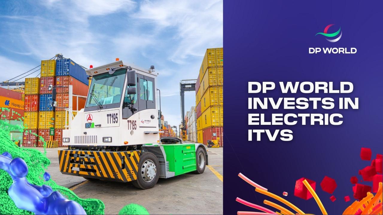 DP World Invests in Electric ITVS
