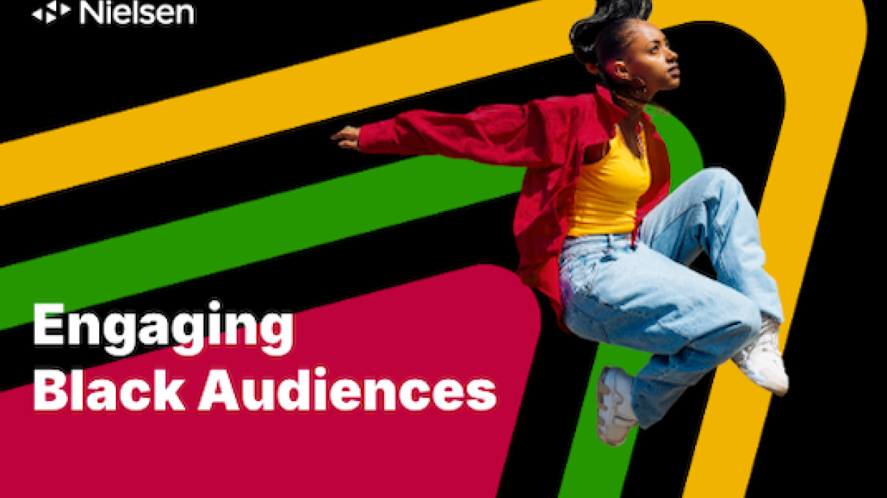 Nielsen: Engaging Black Audiences