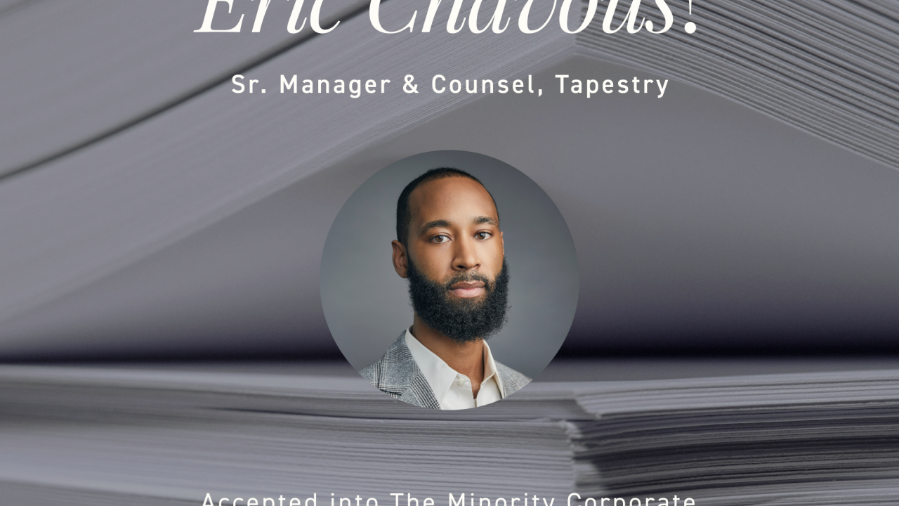 Photo of Eric Chavous, a Black man with a beard wearing a grey suit coat and white shirt, with the text Congratulations to Eric Chavous, Sr. Manager & Counsel, Tapestry, on his acceptance into The Minority Corporate Counsel Association’s 2024 Sources of Success™ Program 