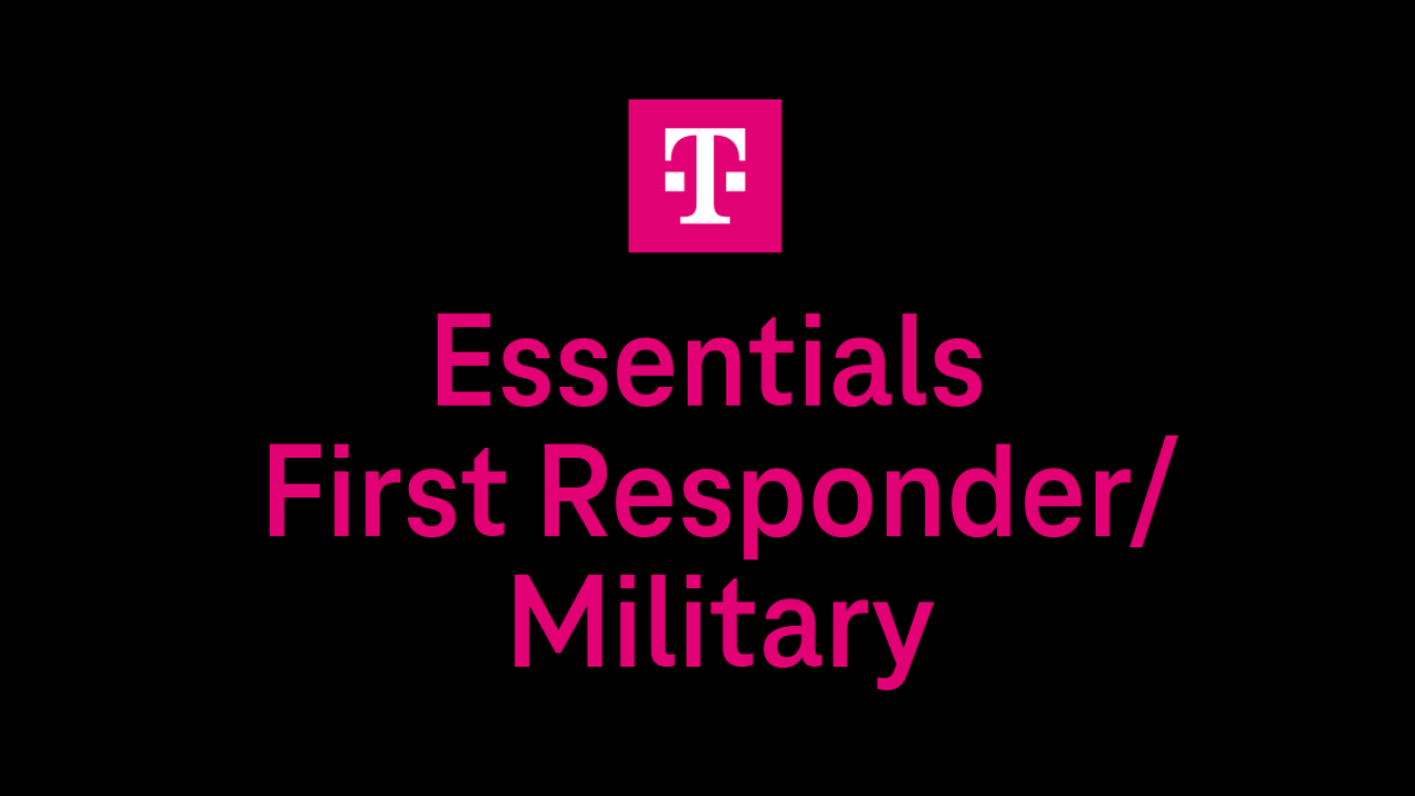 T-mobile logo. "Essentials First Responder/Military"