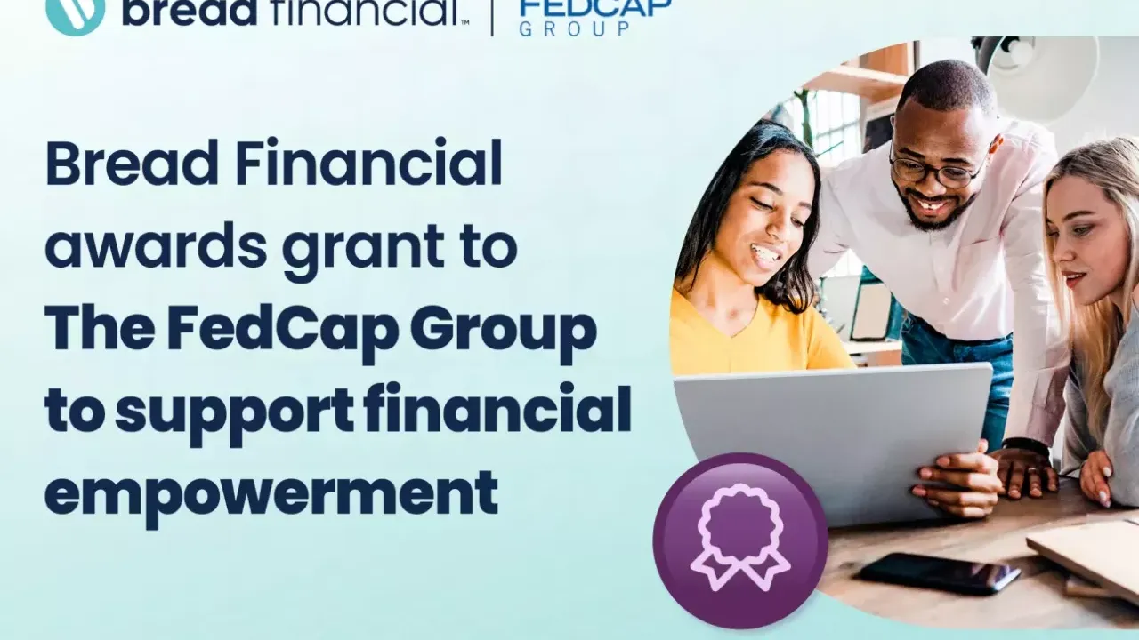 Bread Financial awards grand to The FedCap Group to support financial empowerment