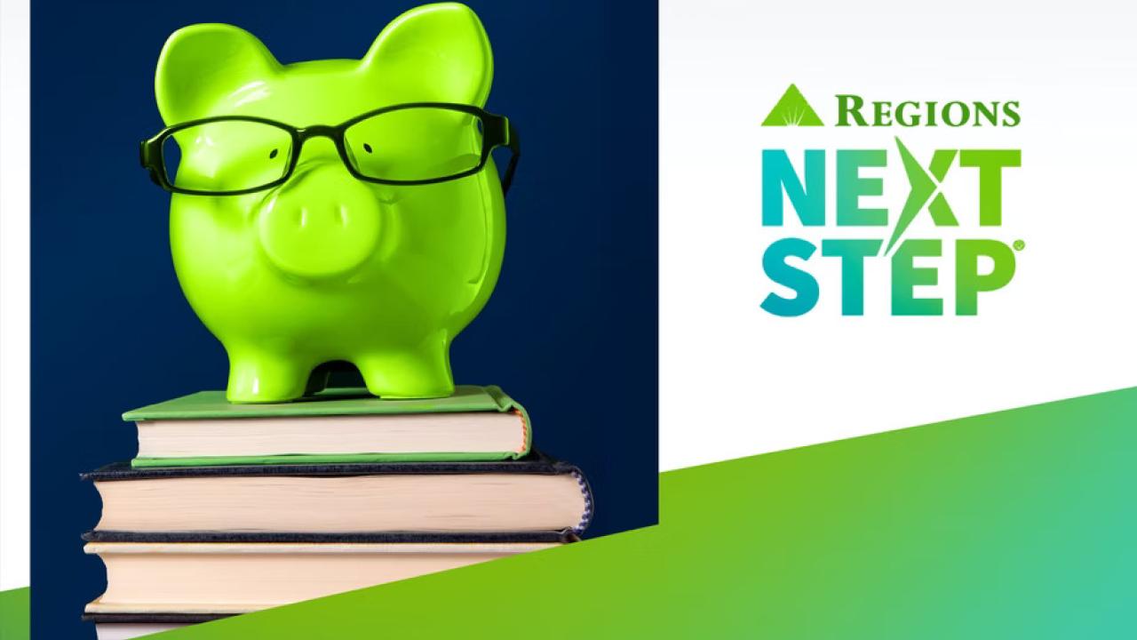 Green piggybank on top of books with Regions Bank logo and "Next Step"
