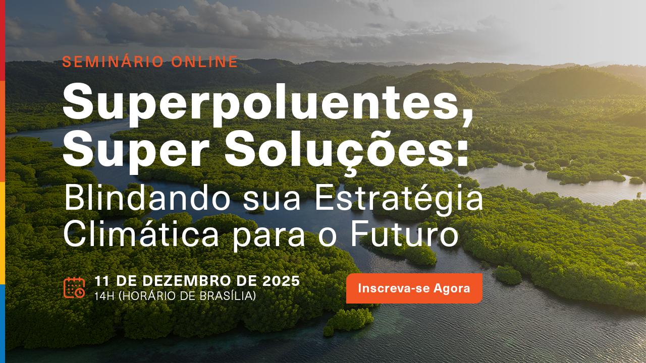 Superpoluentes, Super Soluções: Blindando sua Estratégia Climática para o Futuro