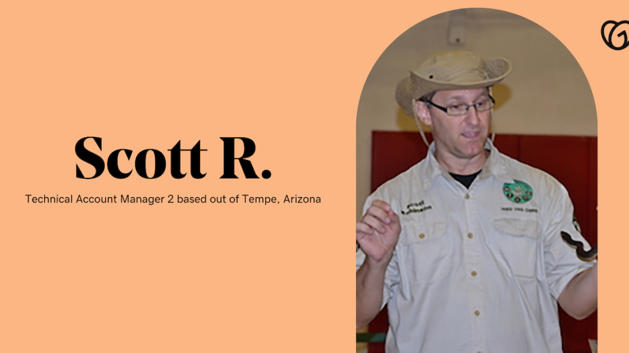 Photo and Text: Scott R., Technical Account Manager 2 Based out of Tempe, Arizona