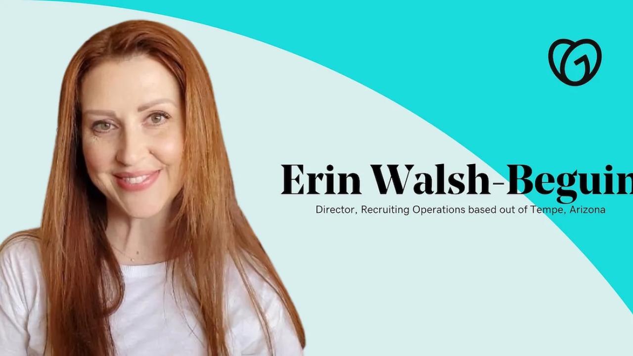 Erin Walsh-Beguin; Director, recruiting operations GoDaddy.