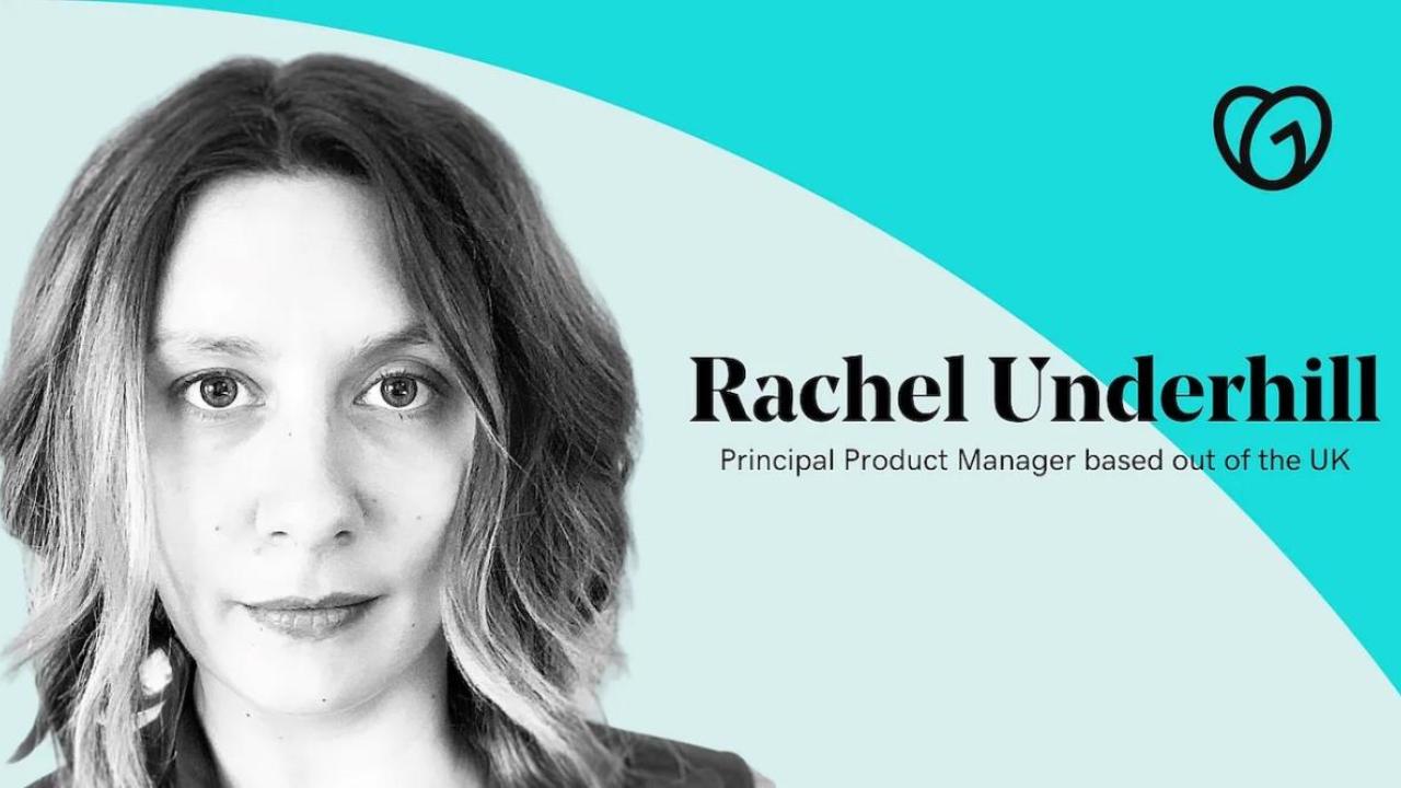 Rachel Underhill: Principal Product Manager based in the UK.