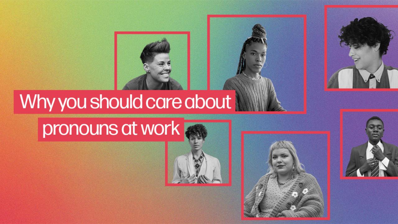 "Why you should care about pronouns at work"