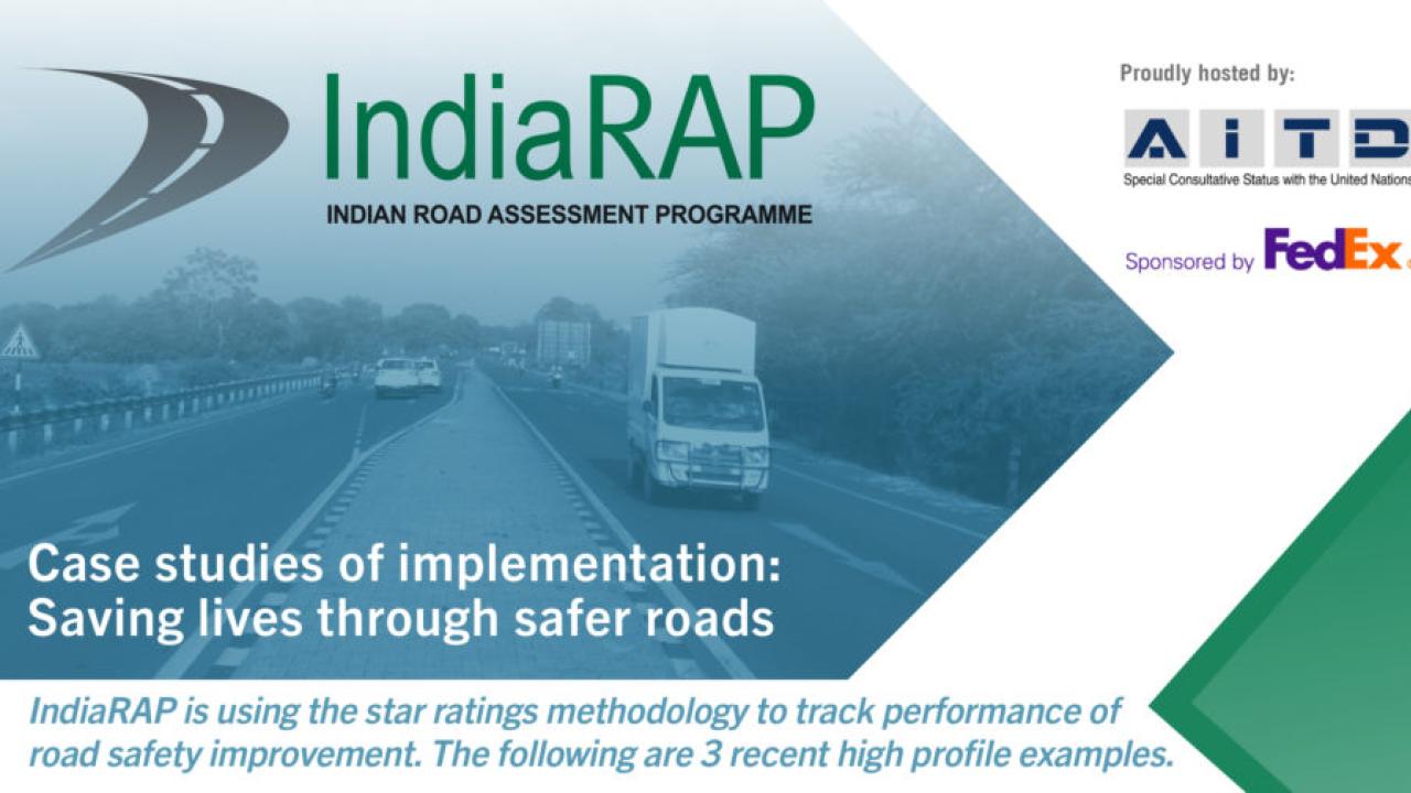 IndiaRAP - Case studies of implementation: Saving lives through safer roads