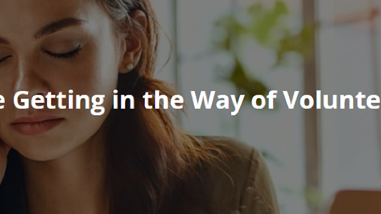 Is Life Getting In the Way of Volunteering? With a person thinking.