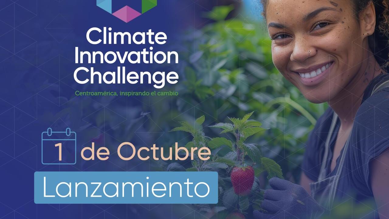 Image with woman standing in farm and logos of WEC & partners. Text reads Climate Innovation Challenge, In Spanish: 1 de Octubre, Lanzamiento