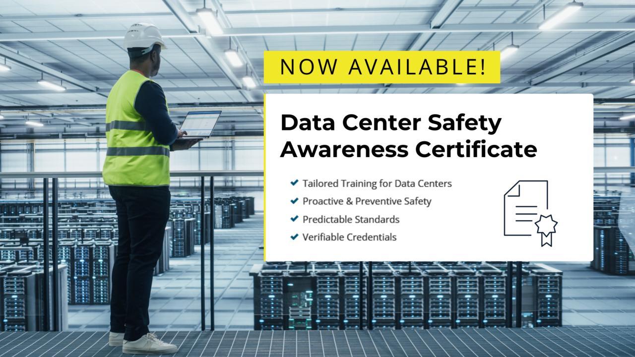 Banner with text surrounding the availability of the new Data Center Safety Awareness Certificate
