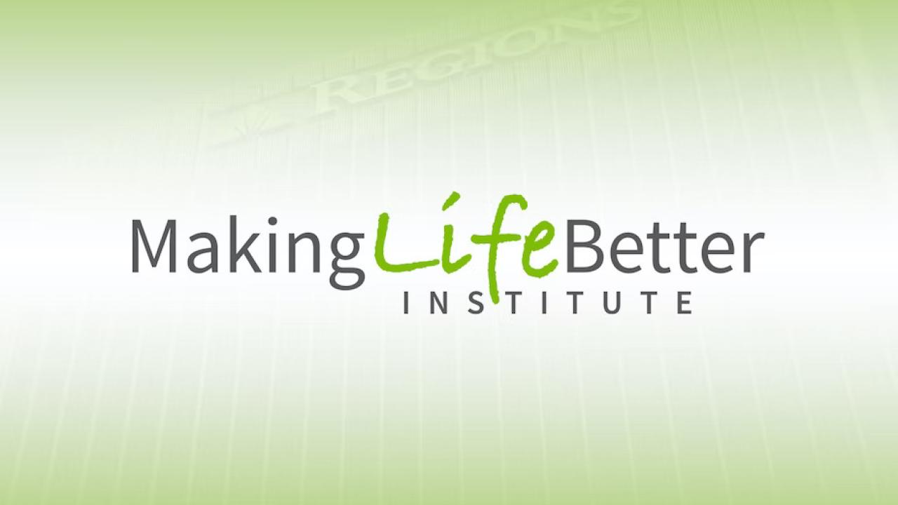 "Making Life Better Institute" over a gradient green to white background.