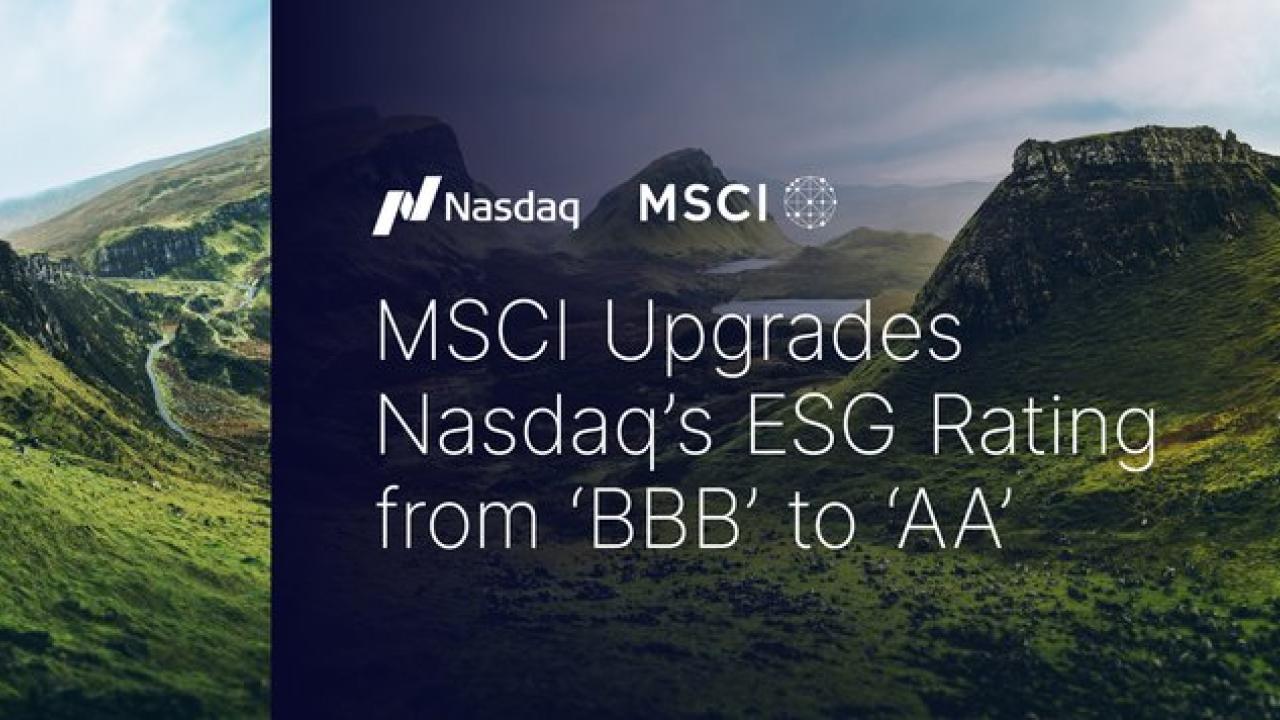"MSCI Upgrades Nasdaq's ESG Rating from 'BBB' to 'AA'"