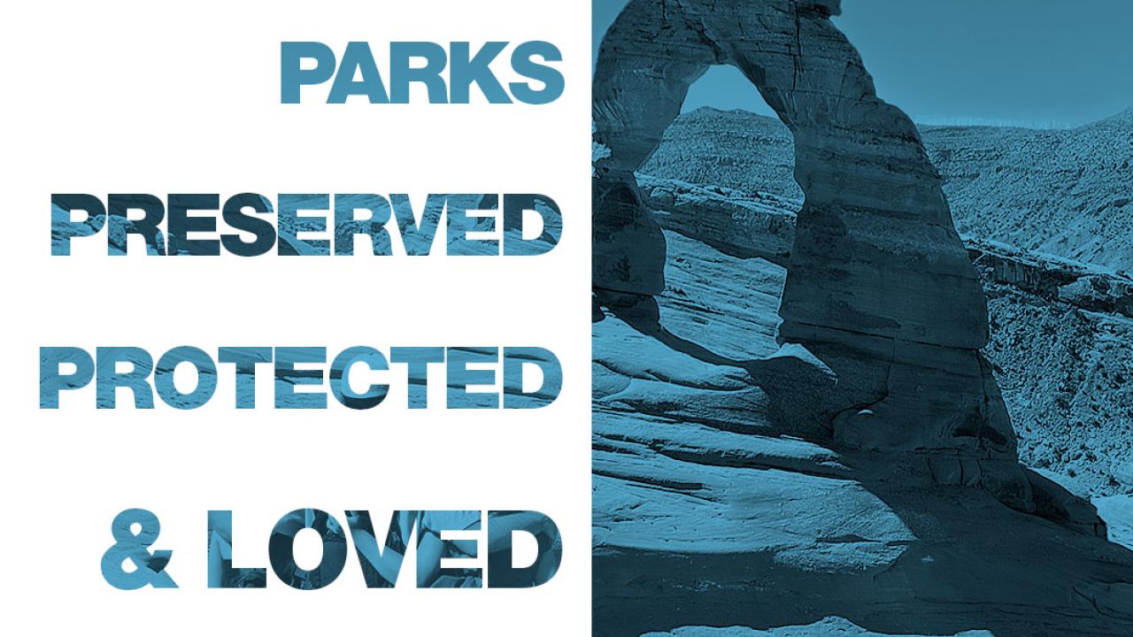 "400+ PARKS PRESERVED PROTECTED & LOVED"
