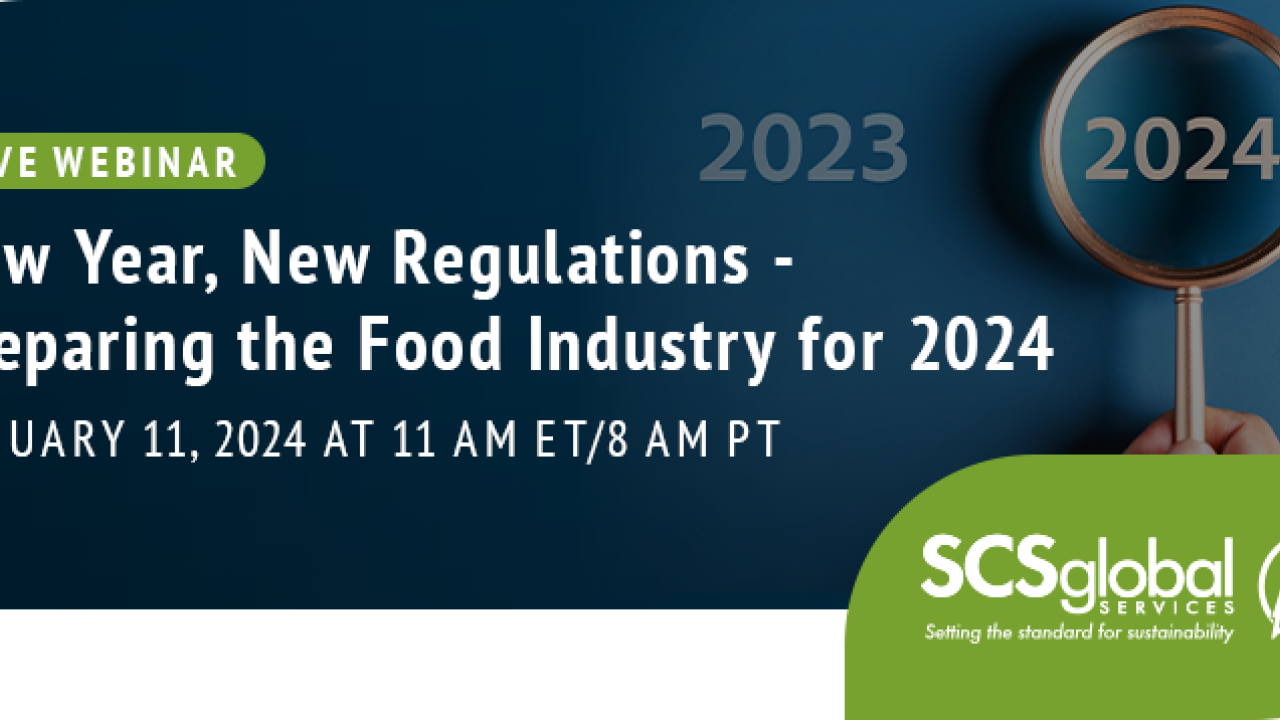 Complimentary Webinar: New Year, New Regulations - Preparing the Food Industry for 2024
