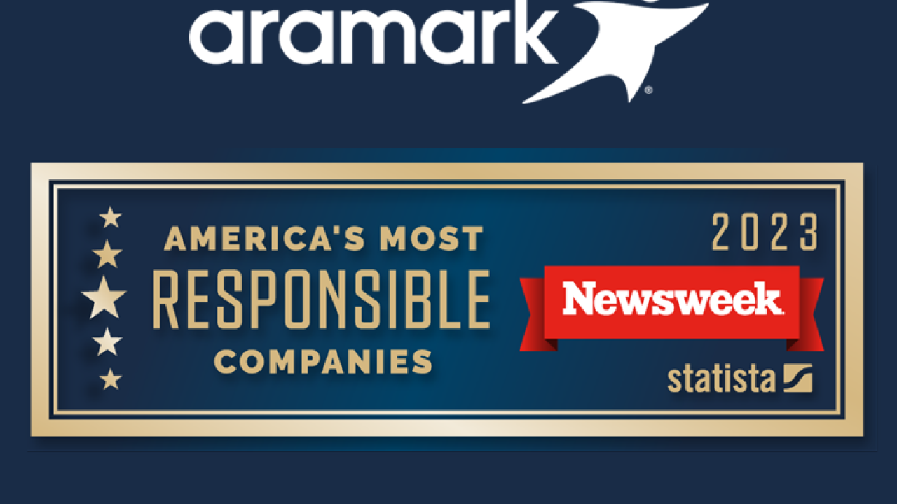 Blue graphics with stars on the lefthand side. Text reads, “America’s Most Responsible Companies 2023. Newsweek and Statista logos are on the bottom right corner. Aramark logo on the top.
