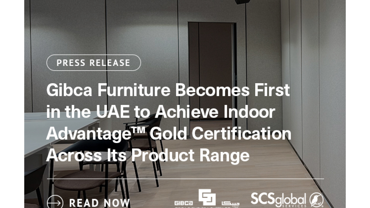 GIBCA Furniture Becomes First in the UAE to Earn Indoor Advantage™ Gold Certification Across Its Product Range