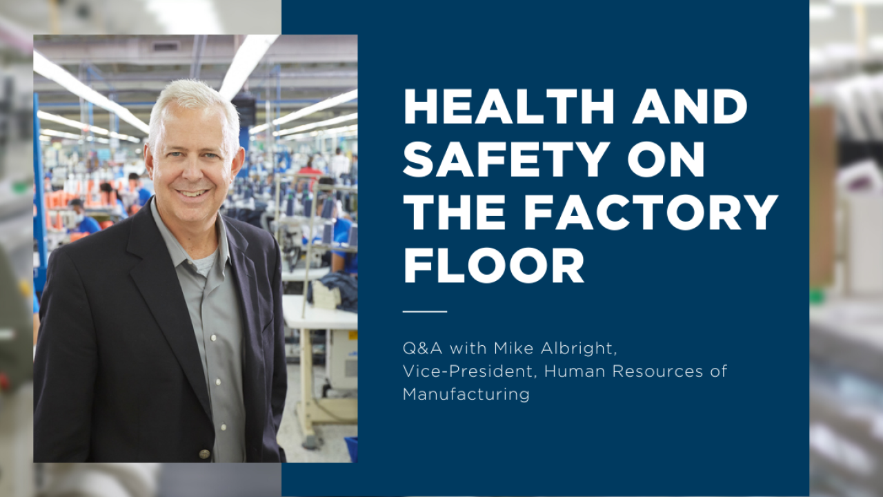 Picture of Mike Albright reads: Health and Safety on the Factory Floor: Q&A with Mike Albright, VP Human Resources of Manufacturing at Gildan