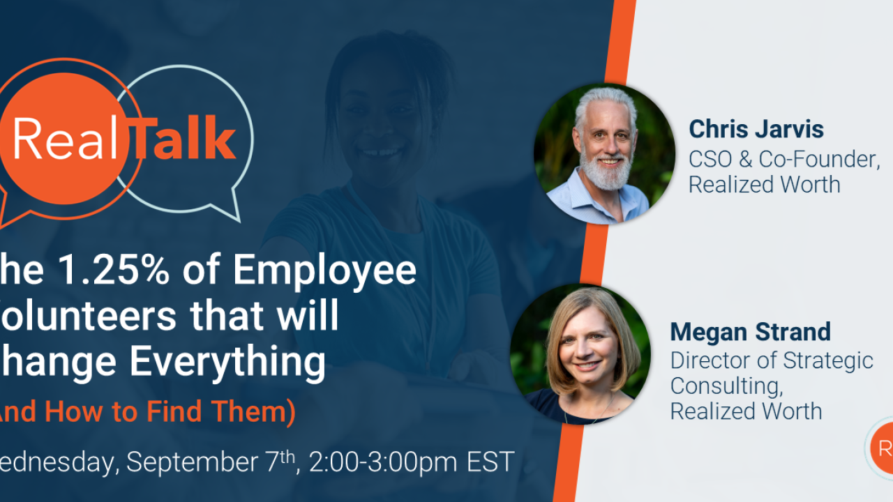 RealTalk: The 1.25% of Employee Volunteers that will Change Everything