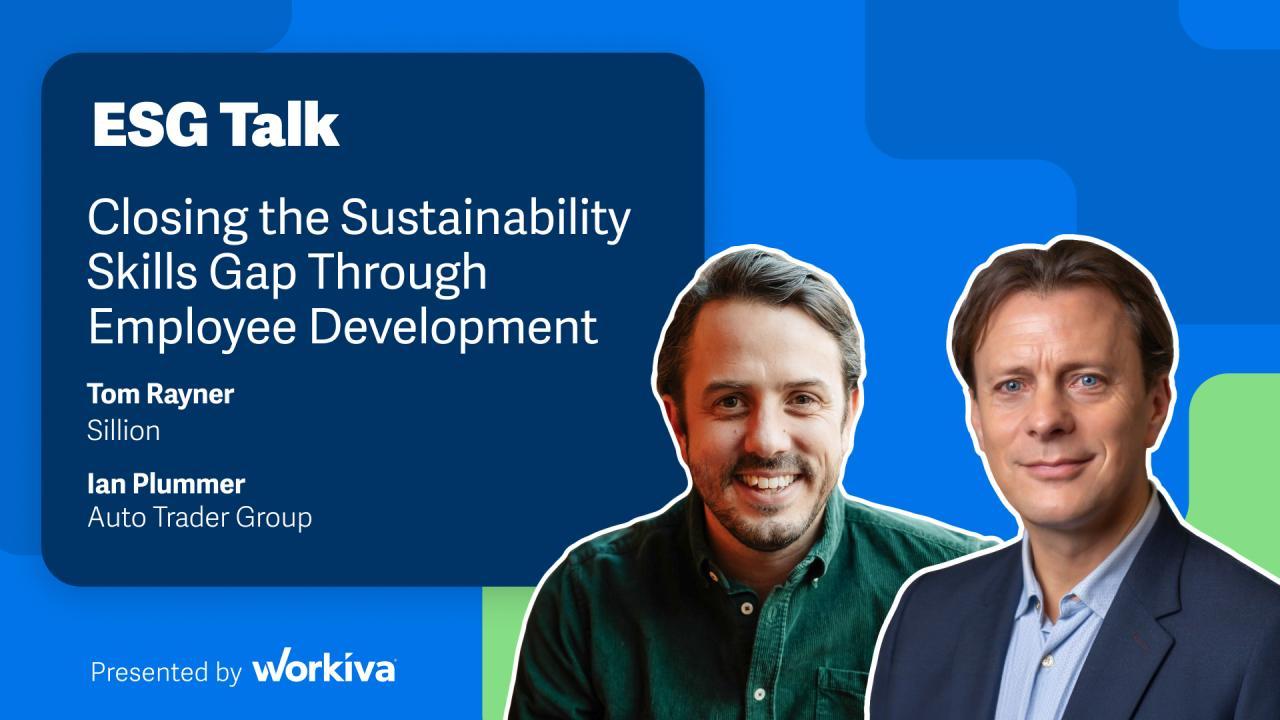 ESG Talk: Closing the Sustainability Skills Gap Through Employee Development.