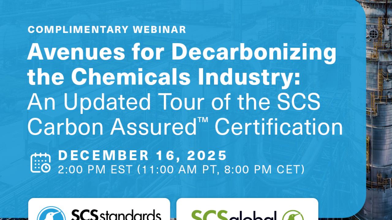 Complimentary Webinar: Avenues for Decarbonizing the Chemicals Industry: An Updated Tour of the SCS Carbon Assured™ Certification