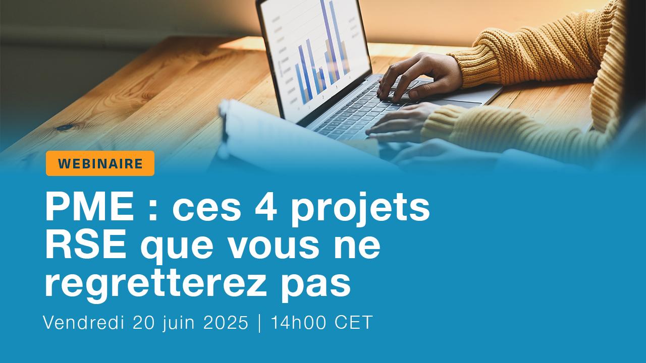 Webinaire Gratuit : PME: ces 4 projets RSE que vous ne regretterez pas