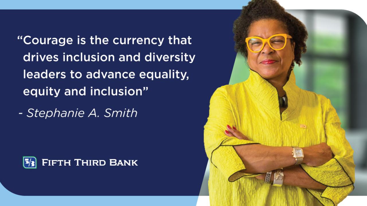 Stephanie A. Smith, chief inclusion and diversity officer for Fifth Third Bank