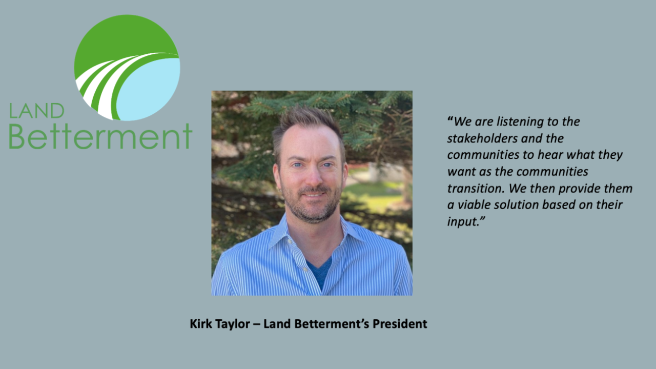 Kirk Taylor - Land Betterment's President
