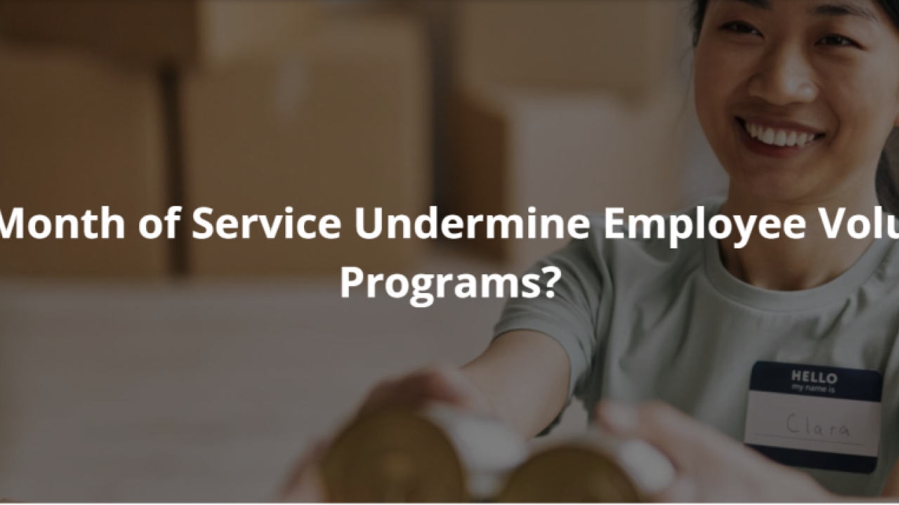 Image of smiling person with text: "Does Month of Service Undermine Employee Volunteer Programs?"
