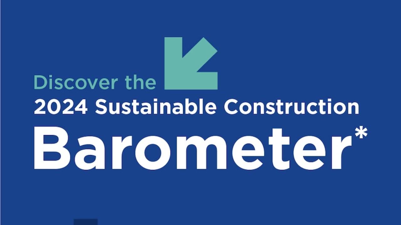 Discover the 2024 Sustainable Construction Barometer. Saint-Gobain.