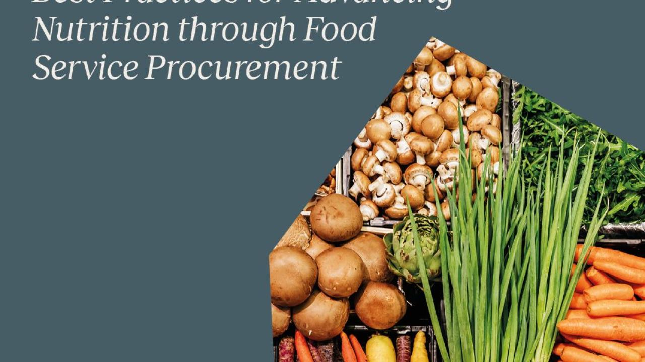 "Building an Inclusive Procurement Strategy: Best Practices for Advancing Nutrition through Food Service Procurement" text next to image of fresh vegetables