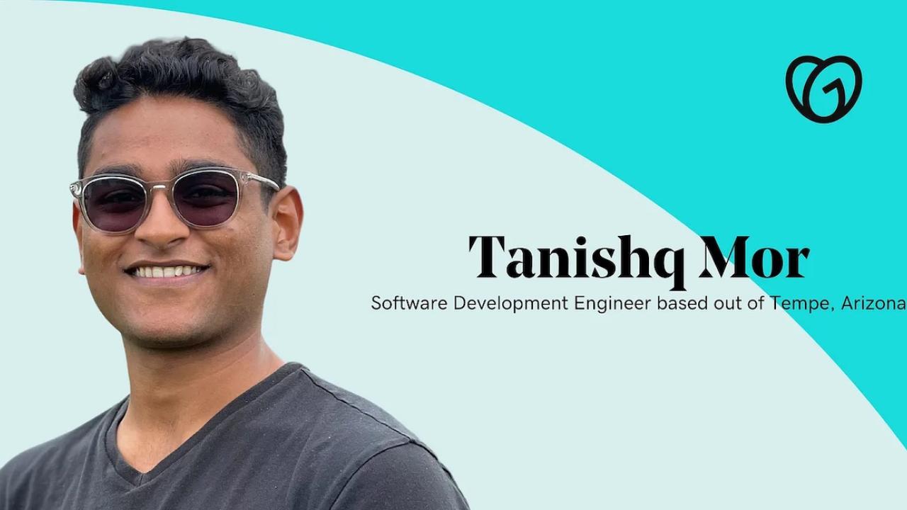 Tanishq Mor; Software Development Engineer.