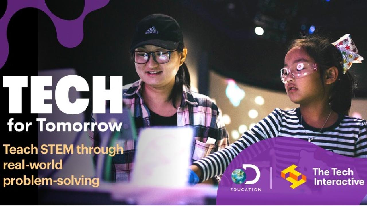 Two kids with the words, "Tech for Tomorrow: Teach STEM through real world problem solving" superimposed