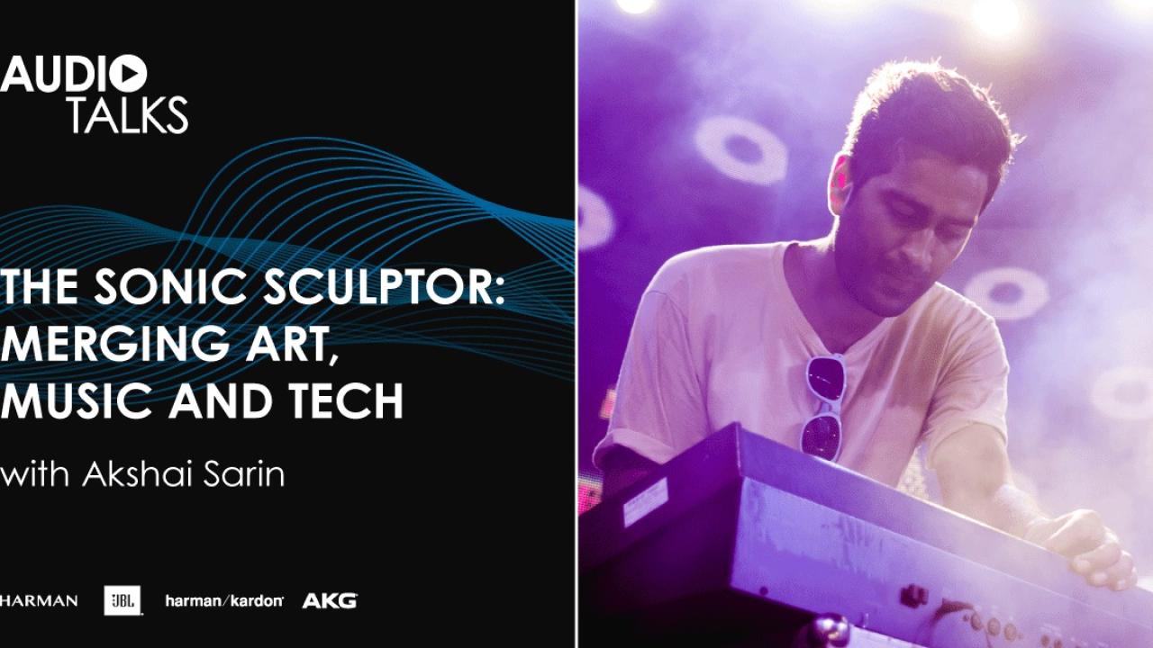 HARMAN Audio Talks: The Sonic Sculptor: Merging Art, Music and Tech.