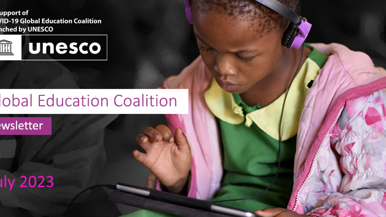A child with headphones working on a tablet. unesco logo and Global Education Coalition Newsletter July 2023.