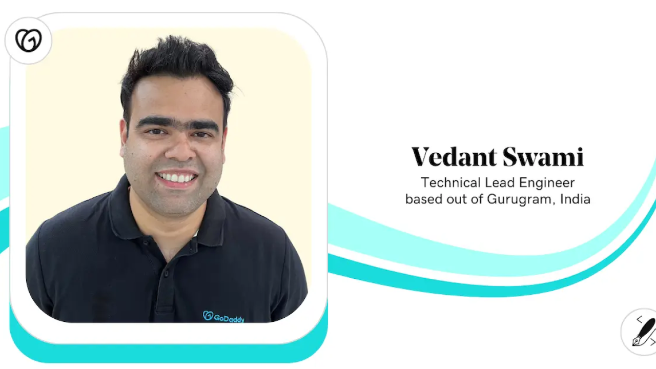 Vedant Swami, Technical Lead Engineer, GoDaddy.