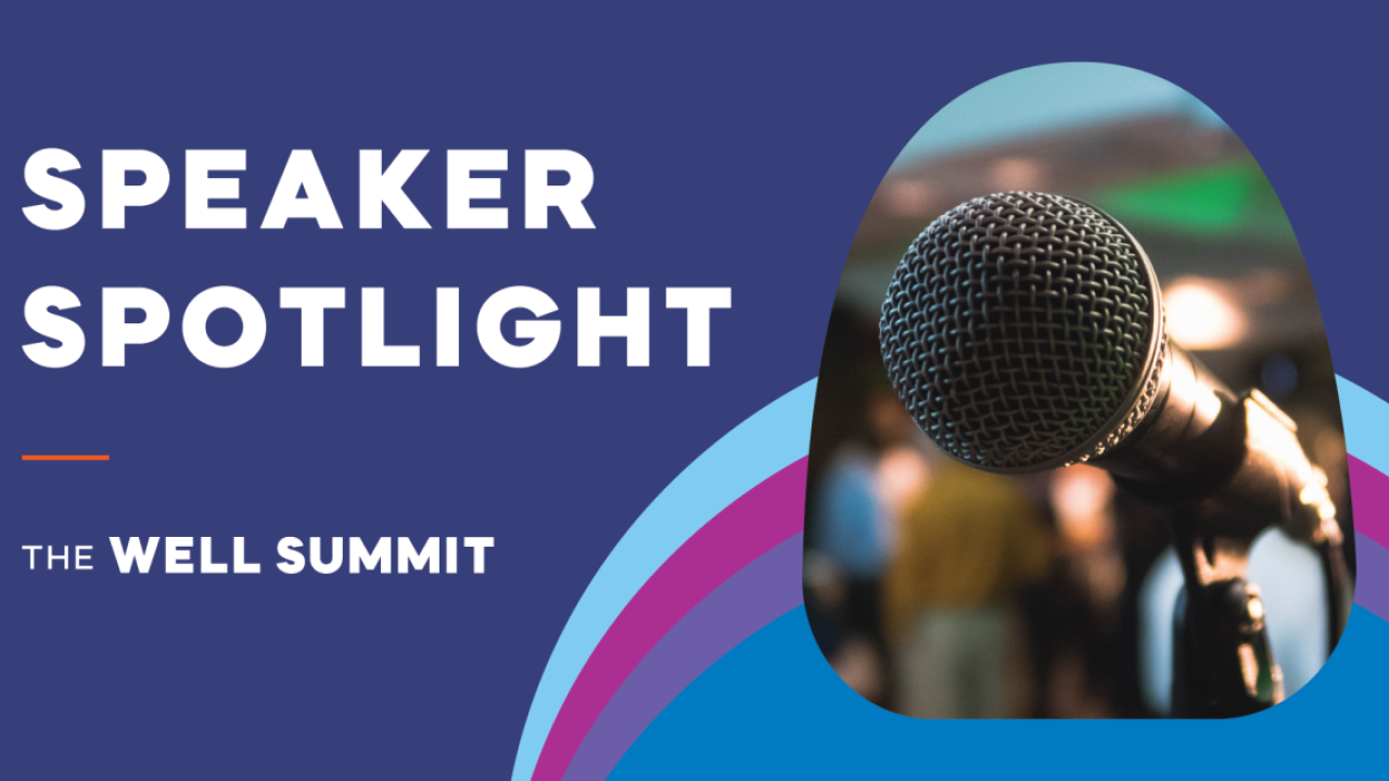 "Speaker Spotlight, THE WELL SUMMIT" with image of microphone