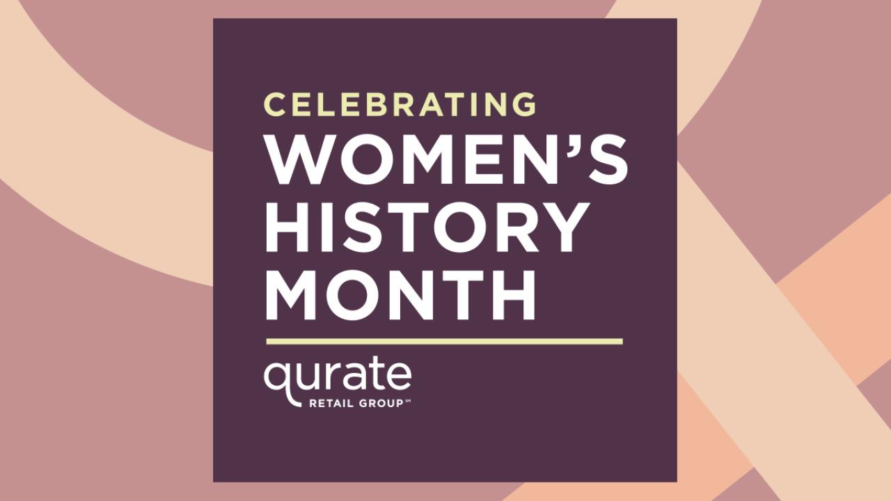 banner reading, "CELEBRATING WOMEN'S HISTORY MONTH" with Qurate Retail Group's logo
