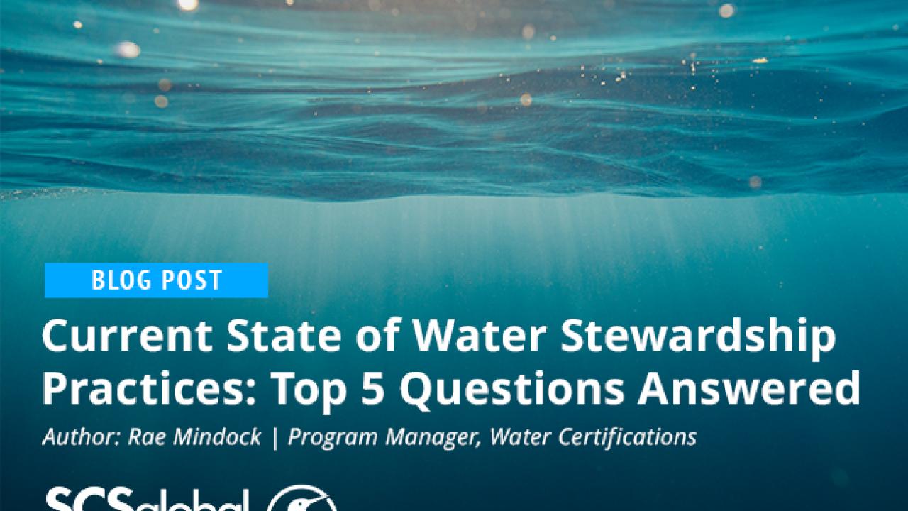 Current State of Water Stewardship Practices: Top 5 Questions Answered 