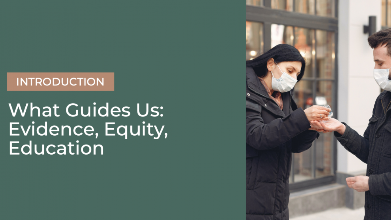 banner image reading "Introduction: What Guides Us: Evidence, Equity, Education